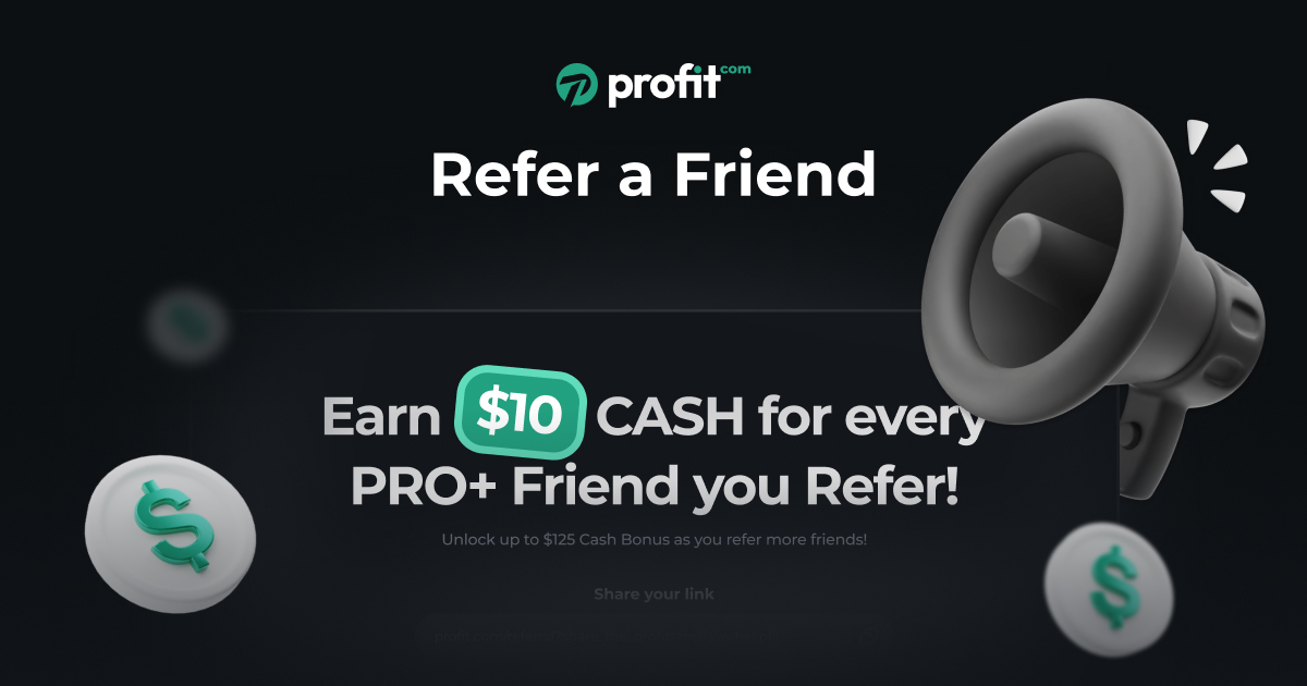 Profit.com Referral Program | Refer a Friend and Earn Big Rewards